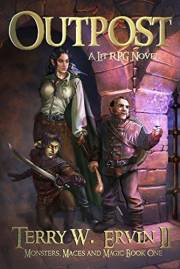 Outpost: A LitRPG Adventure (Monsters, Maces and Magic Book 1)
