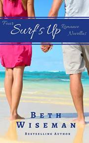 The Surf's Up Collection (4 in One Volume of Surf’s Up Romance Novellas): A Tide Worth Turning, Message In A Bottle, The Shel