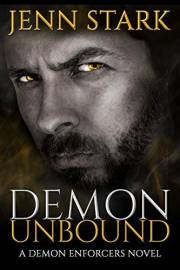 Demon Unbound: Demon Enforcers, Book 1