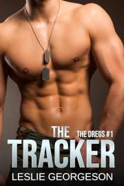 The Tracker: a paranormal military romance (The Dregs Book 1)