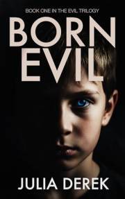 Born Evil: A dark psychological thriller with a killer twist