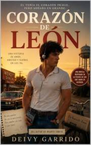 Corazón de León: Las mentiras han terminado: (Saga de Libros Románticos y Suspenso Juvenil) (Romance Juvenil nº 4) (Spanish E