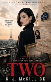 Two: A Dark Psychological Thriller of Betrayal, Corruption, and Survival (A Path of Deception and Betrayal Book 2)