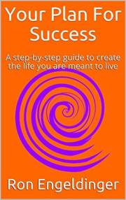 Your Plan For Success: A step-by-step guide to set goals and create the life you are meant to live