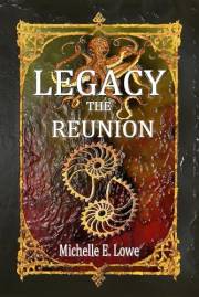 Legacy: The Reunion-A Steampunk/Fantasy Novel. (Action/Adventure) BOOK TWO