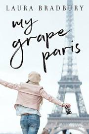 My Grape Paris (The Grape Series Book 4)