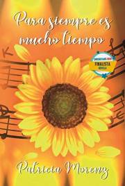 Para siempre es mucho tiempo (Spanish Edition)