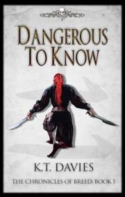 Dangerous To Know: The Chronicles of Breed: Book One