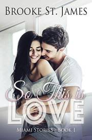 So This is Love (Miami Stories Book 1)