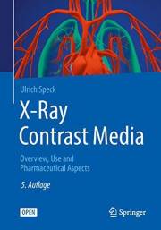 X-Ray Contrast Media: OVERVIEW, USE AND PHARMACEUTICAL ASPECTS