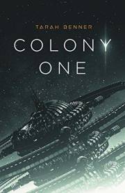 Colony One: A Space Colonization Adventure (The Elderon Chronicles Book 1) Colony One: A Space Colonization Adventure (The Elderon Chronicles Book 1)