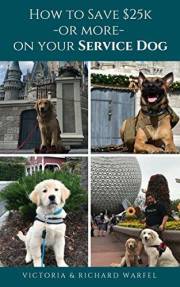 How to Save $25k - or more - on Your Service Dog: How to Train Your Service Dog with Dream Dogz