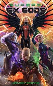 Supers - Ex Gods 1: A Superhero Gamelit Adventure