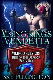 Viking King's Vendetta: A Dragon Shifter Romance (Viking Ancestors: Rise of the Dragon Book 1)