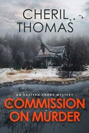 A Commission on Murder: An Eastern Shore Mystery (The Eastern Shore Mysteries Book 2)