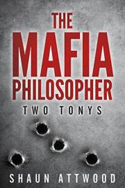 The Mafia Philosopher: Two Tonys