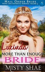 Lucinda - More Than Enough Bride (Young Love Historical Romance Vol 3 Book 1)