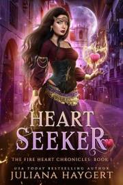Heart Seeker (The Fire Heart Chronicles Book 1)