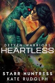 Heartless (Detyen Warriors Book 3)