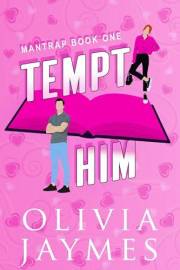 Tempt Him (ManTrap Book 1)