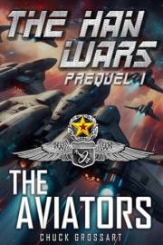 The Aviators (The Han Wars Prequels Book 1)