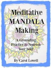 Meditative Mandala Making: A Grounding Practice to Nourish Your Soul Meditative Mandala Making: A Grounding Practice to Nourish Your Soul