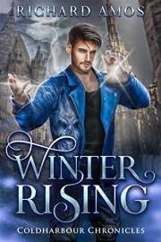 Winter Rising (Coldharbour Chronicles Book 1)