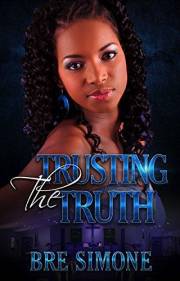Trusting the Truth (A Having Faith In Love Series Book 1)