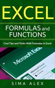 Excel Formulas And Functions: Cool Tips and Tricks With Formulas in Excel