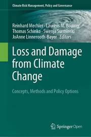 Loss and Damage from Climate Change: Concepts, Methods and Policy Options (Climate Risk Management, Policy and Governance)