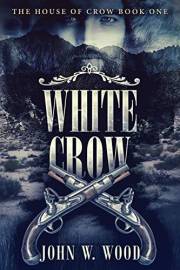 White Crow (The House of Crow Book 1)