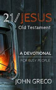 21/Jesus: Old Testament: A Devotional for Busy People (Devotionals for Busy People Book 2)