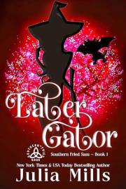 Later Gator (Southern Fried Sass Book 1)