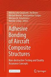 Adhesive Bonding of Aircraft Composite Structures: Non-destructive Testing and Quality Assurance Concepts