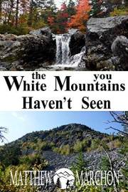 The White Mountains You Haven't Seen: (Free Sampler)