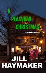 A Peakview Christmas (Peakview Series Book 11)
