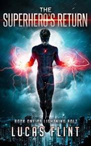 The Superhero's Return (Lightning Bolt Book 1)