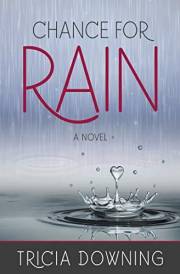 Chance for Rain: A Novel