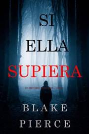 Si Ella Supiera (Un Misterio Kate Wise —Libro 1) (Spanish Edition)