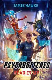 Psychobitches: A Superhero Progression Fantasy (Tear it Up Book 1)