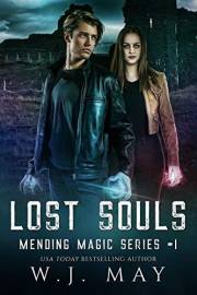 Lost Souls: Dystopian Paranormal Teen Romance (Mending Magic Series Book 1)