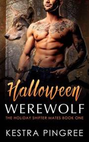 Halloween Werewolf (The Holiday Shifter Mates Book 1)