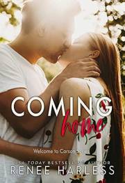 Coming Home: A Small Town Single Parent Romance (Welcome to Carson Book 8)