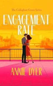 Engagement Rate: A Steamy Billionaire Office Romance (Callaghan Green Series Book 1)