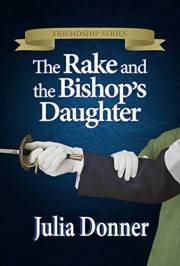 The Rake and the Bishop's Daughter (Friendship Series)