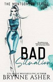 Bad Situation (The Montgomery Series Book 1)