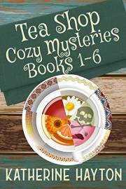 Tea Shop Cozy Mysteries - Books 1-6 (Cozy Mystery Collections Book 2)