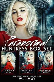 Paranormal Huntress BOX SET #1-3: Fairy Fantasy Time Travel (Paranormal Huntress Series Book 7)