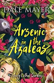 Arsenic in the Azaleas (Lovely Lethal Gardens Book 1)