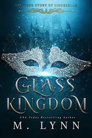 Glass Kingdom (The Six Kingdoms Book 4)